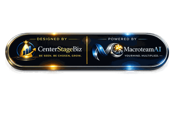 Designed by CenterStageBiz · Powered by MacroteamAI